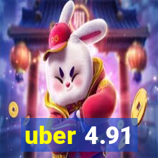 uber 4.91